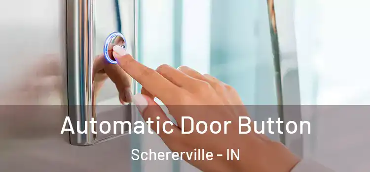 Automatic Door Button Schererville - IN