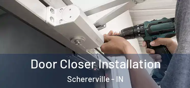 Door Closer Installation Schererville - IN