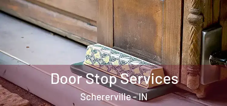 Door Stop Services Schererville - IN
