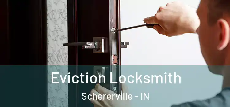 Eviction Locksmith Schererville - IN