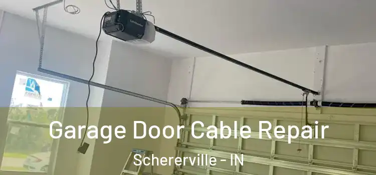 Garage Door Cable Repair Schererville - IN