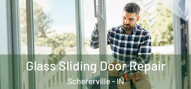 Glass Sliding Door Repair Schererville - IN