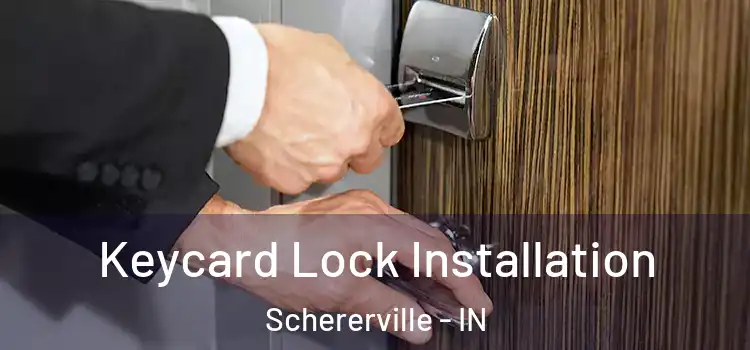 Keycard Lock Installation Schererville - IN