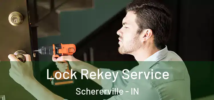 Lock Rekey Service Schererville - IN