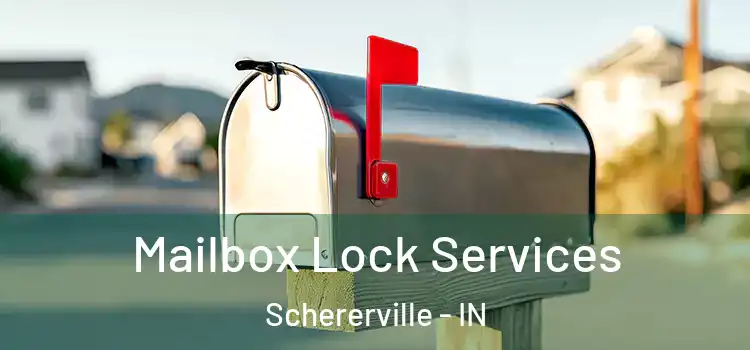 Mailbox Lock Services Schererville - IN