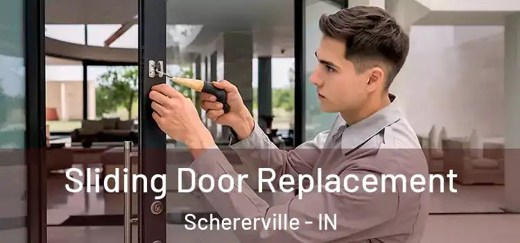 Sliding Door Replacement Schererville - IN