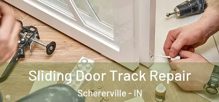Sliding Door Track Repair Schererville - IN
